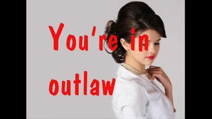 Selena Gomez Outlaw Lyrics