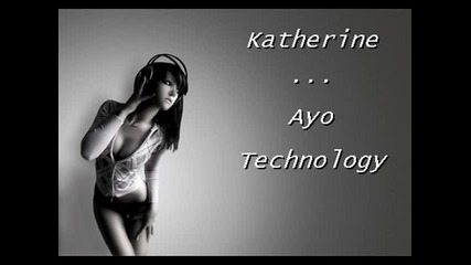 Това парче ще Ви подлуди - Ремикс на Katherine - Ayo Technology