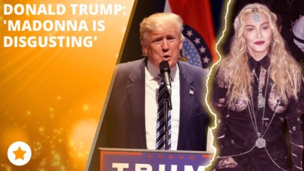 President Trump has some choice words for Madonna