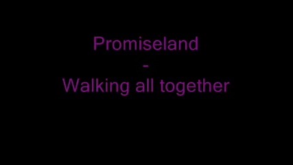 Promiseland - Walking all together 
