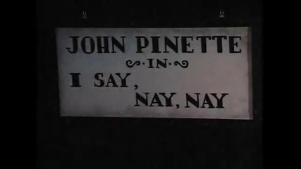 John Pinette - I Say Nay Nay [1/6]