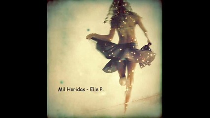 Mil Heridas - Elie P.