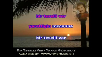 Turkish Karaoke Bir Teselli Ver Orhan Gencebay - Youtube