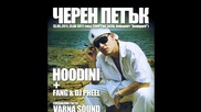 Парти със Hoodini във Варна !!! 13.05.2011 "черен Петък"