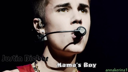 Justin Bieber - Mama's Boy ( 2010 )