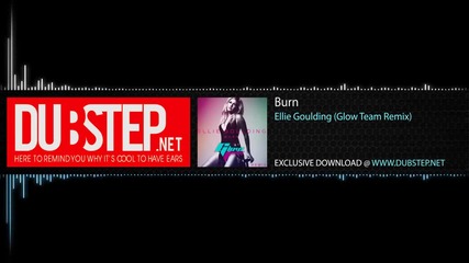 Ellie Goulding - Burn (glow Team Remix)