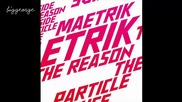 Maetrik - Particle House ( Original Mix ) [high quality]