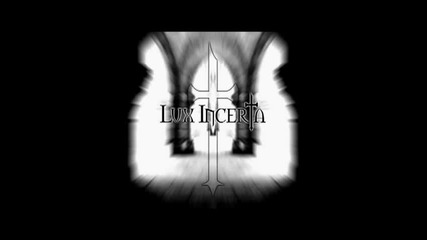 Lux Incerta - The Monk