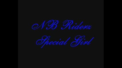 Nb Riderz - Special girl
