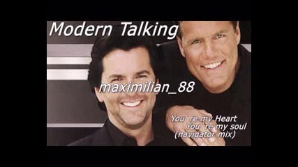 Modern Talking – You’re My Heart, You’re My Soul / Navigator Mix/