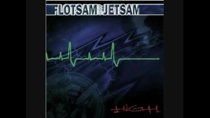 Flotsam and Jetsam - It s On Me 