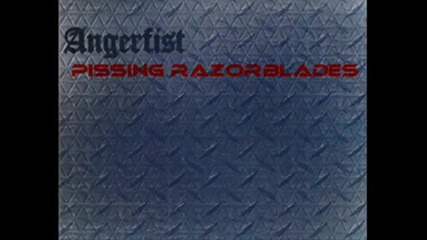 Angerfist - Pissing Razorblades