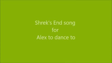 Shrek I'm a Believer (end song)