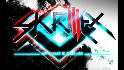 Skrillex- My Name Is Skrillex