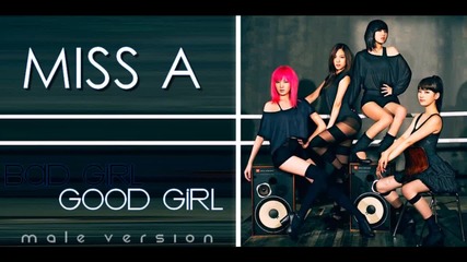 miss A - Bad Girl Good Girl (male Version)
