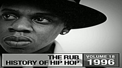 The Rub pres Hip Hop History 1996