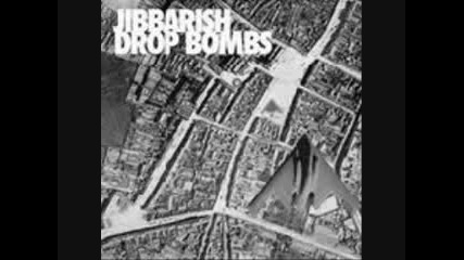 Jibbarish - Drop Bombs