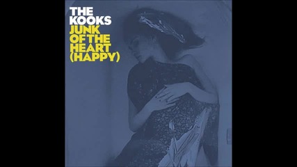 The Kooks – Fuck The World Off