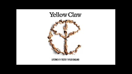 *2015* Yellow Claw & Tiesto ft. Kyler England - Lifetime