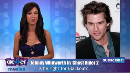 Johnny Whitworth To Play Blackout In Ghost Rider Spirit of Vengeance 