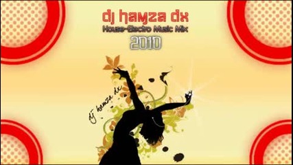 Best New Mix House & Electro Music 2010 - January ( Track List ) 