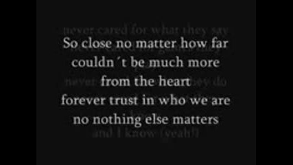 Metallica - Nothing Else Matters