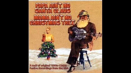 The Tractors - santa looked alot like daddy