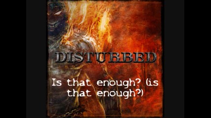 Disturbed - Enough ///with Lyrics///
