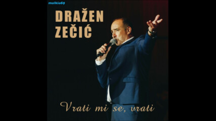 Drazen Zecic - 2021 - Vrati mi se, vrati (hq) (bg sub)