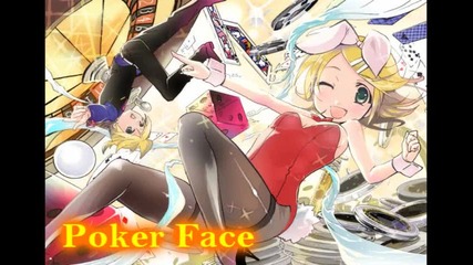 Rin and Len Kagamine - Poker Face - Vocaloid