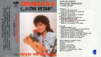 Драгана Миркович - Спаси ме самоче 1986 (цяла касета)