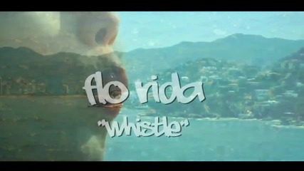 Whistle Flo Rida ft. Rihanna, Wiz Khalifa, Maroon 5, & Too $hort - New 2012 Remix
