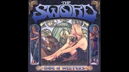 The Sword - Age Of Winters ( full album 2006 )