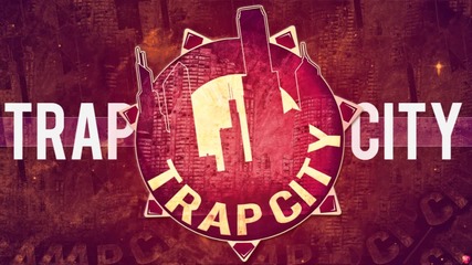 Trap City Хвани Се За Стола