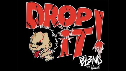 Dj Bl3nd - Drop it