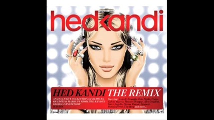 Hed Kandi The Remix 2011 Sunday Morning part 7 