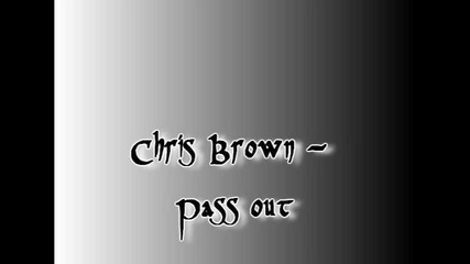 Chris Brown - Pass out 