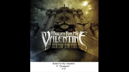 Bullet For My Valentine - Disappear