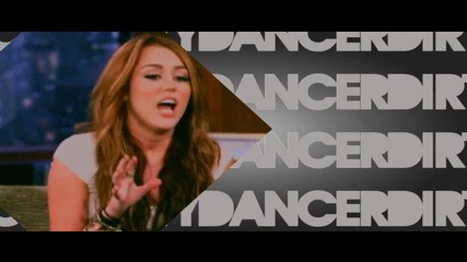 Miley Cyrus Is Dirty Dancer