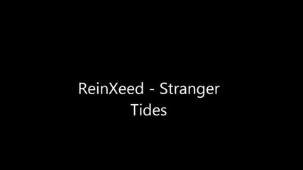 (2012) Reinxeed - Stranger Tides