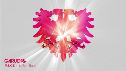 M.i.k.e. - No Turn Back