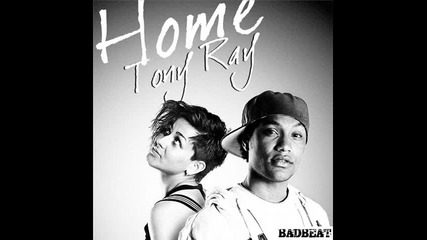 Tony Ray feat. Janet - Home 