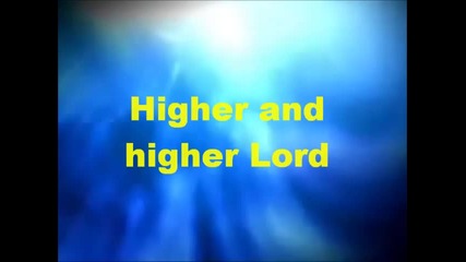 Be Lifted High by Bethel Church