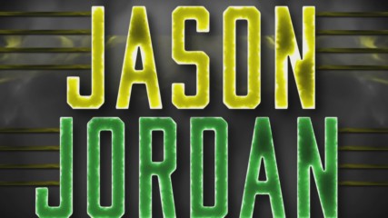Jason Jordan Entrance Video