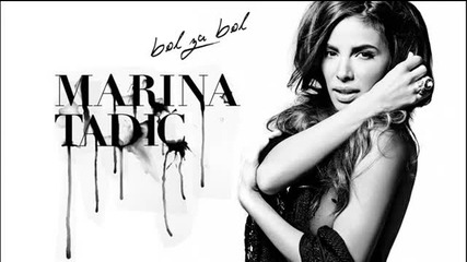 ® Marina Tadic - bol za bol 2012