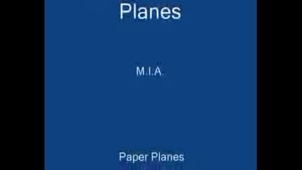 M.i.a. - Paper Planes