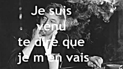 Serge Gainsbourg- Je suis venu te dire que je m`en vais - 1973