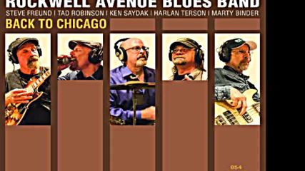 Rockwell Avenue Blues Band - Back To Chicago