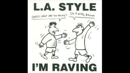 L.a. Style - I'm Raving ( Club Mix ) 1993