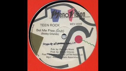 Teen Rock - Set me free Latin Rascals Dub Mix 